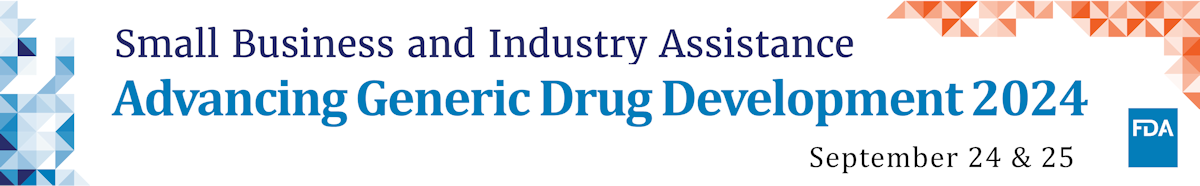 FDA Advancing Generic Drug Development Workshop 2024